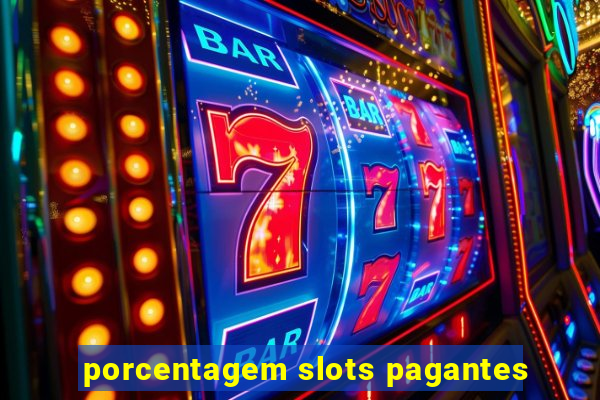 porcentagem slots pagantes